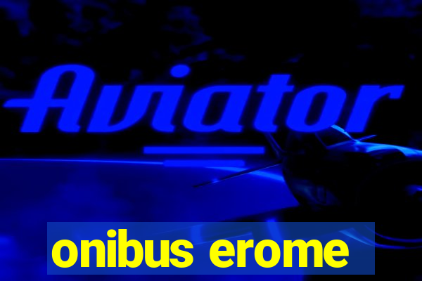 onibus erome